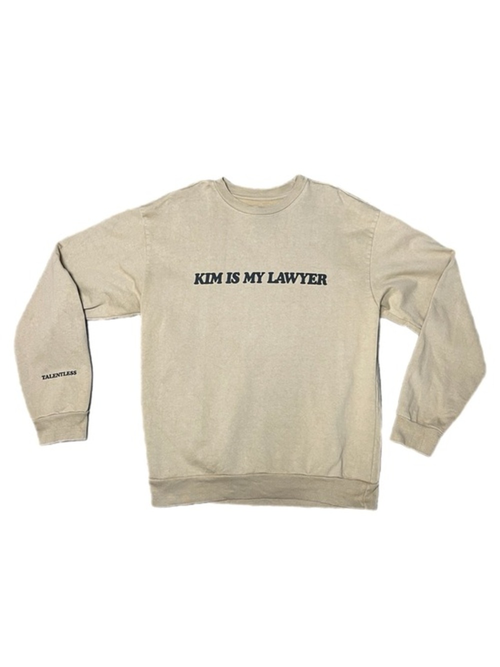 Talentless “Kim is My Lawyer” Crewneck Sweatshirt